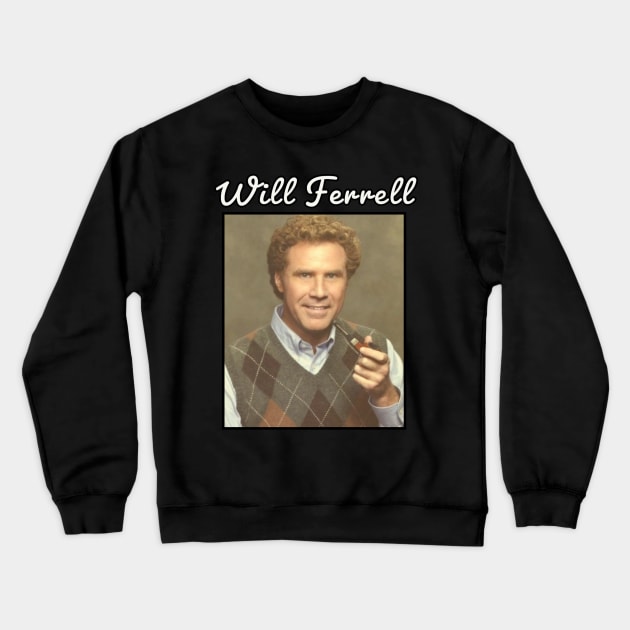 Will Ferrell  \ 1967 Crewneck Sweatshirt by DirtyChais